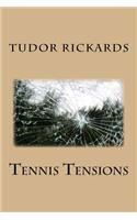 Tennis Tensions