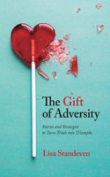 The Gift of Adversity