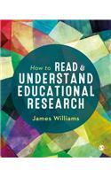 How to Read and Understand Educational Research