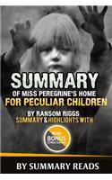 Summary of Miss Peregrine's Home For Peculiar Children By Ransom Riggs