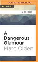 A Dangerous Glamour
