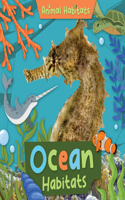 Ocean Habitats: (Animal Habitats)