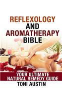 Reflexology and Aromatherapy Bible