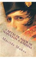 Cartas de amor de Napoleon y Josefina: Cartas de amor de Napoleon y Josefina