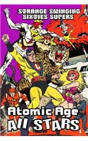 Strange Swinging Sixties Supers: Atomic Age All Stars