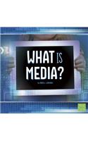 All About Media What is Media?
