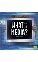 What Is Media?