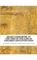 Heart Comforter: At the Time of the Loss of Children and Loved Ones