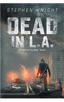 Dead in L.A.: A "Gathering Dead" Novel