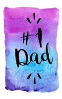 #1 Dad: Fathers Day Journal Notebook v2