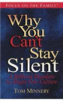 Why You Can't Stay Silent