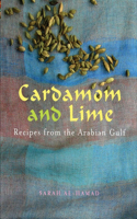 Cardamom and Lime: Recipes from the Arabian Gulf