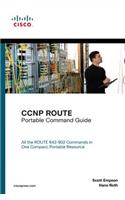 CCNP ROUTE Portable Command Guide: (Portable Command Guide)