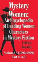 Mystery Women: An Encyclopedia of Leading Women Characters in Mystery Fiction, 1860-1979