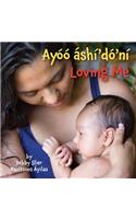 Loving Me (Navajo/English)