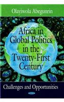 Africa in Global Politics in the Twenty-First Century