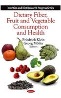 Dietary Fiber, Fruit & Vegetable Consumption & Health