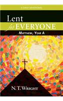 Lent for Everyone: Matthew, Year a: A Daily Devotional
