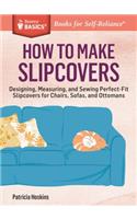 How to Make Slipcovers