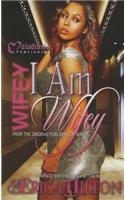 Wifey: I Am Wifey