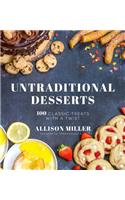 Untraditional Desserts