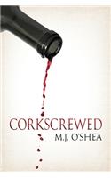 Corkscrewed: (English)