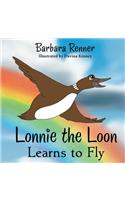Lonnie the Loon Learns to Fly: (English)