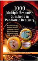 1000 Multiple Response Questions in Paediatric Dentistry