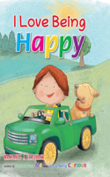 I Love Being Happy