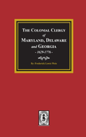 Colonial Clergy of Maryland, Delaware and Georgia, 1629-1776