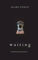 Waiting (The Making of Riley Paige-Book 2): (2 Making of Riley Paige)