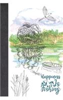 Happiness Is Fishing: Personalized Fishing Gifts For Men - Writing Journal And Log Book Combo To Record Fishing Trips And Memories