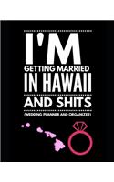 I'm Getting Married In Hawaii and Shits Wedding Planner and Organizer