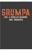 Grumpa Like A Regular Grandpa Only Grumpier