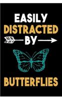 Easily Distracted By Butterflies Journal
