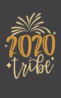 2020 Tribe: 2020 New Year Notebook, 2020 Writing Notebook, New Year Notebook Gift, Novelty Gift Notebook, 6x9 Notebook, 110 Pages, Black Cover