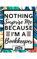 Nothing Surprises Me Because I'm A Bookkeeper