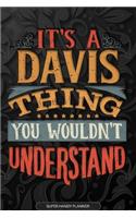 It's A Davis Thing You Wouldn't Understand