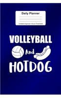 Daily Planner Undated Organizer I Hourly Timesheets: For Volleyball And Hotdog Gift I Get Things Done I Schedule, ToDo's, Appointments I Thought of the Day I Daily Goals I Gift For Work, Hobby, Sports,