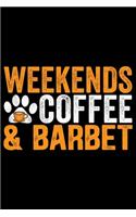 Weekends Coffee & Barbet
