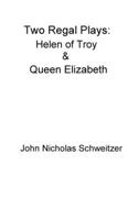 Two Regal Plays