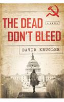 The Dead Don't Bleed