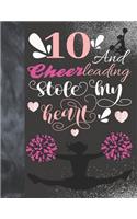 10 And Cheerleading Stole My Heart