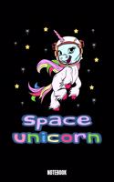 Space Unicorn Notebook: Unicorn Dream Log Book I Dream Journal I Dream Recorder I Diary and Notebook for recording your Dreams I Track your Dreams lucid Dreams Nightmares I