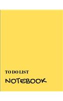 To Do List Notebook: Yellow With Priority Tasks with Due Date - Personal and Business Activities with Level of Importance