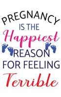 pregnancy is the happiest person for feeling terrible