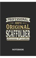 Professional Original Scaffolder Notebook of Passion and Vocation: 6x9 inches - 110 blank numbered pages - Perfect Office Job Utility - Gift, Present Idea