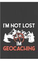 I'm Not Lost I'm Geocaching: Hiking Journal With Prompts To Write In, Trail Log Book, Hiker's Journal, Hiking Journal, Hiking Log Book, Hiking Gifts,