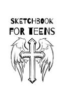 Sketchbook for teens: sketch draw scribble design a sketchbook for growing minds