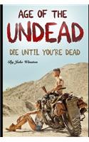 Age of the Undead: Die Until You're Dead